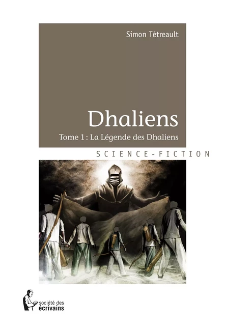 Dhaliens - Simon Tétreault - Société des écrivains