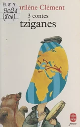 Trois contes tziganes