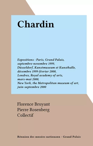 Chardin -  Collectif - (Réunion des musées nationaux - Grand Palais) réédition numérique FeniXX