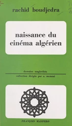 Naissance du cinéma algérien