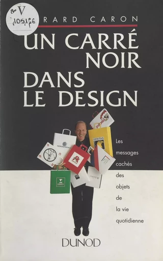 Un carré noir dans le design - Gérard Caron - (Dunod) réédition numérique FeniXX