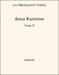 Anna Karénine - Tome II