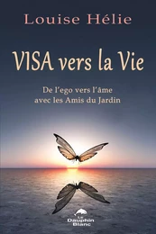 Visa vers la Vie