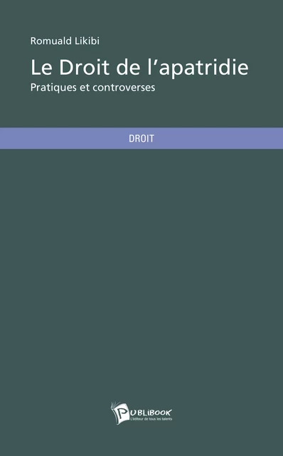 Le Droit de l'apatridie - Romuald Likibi - Publibook