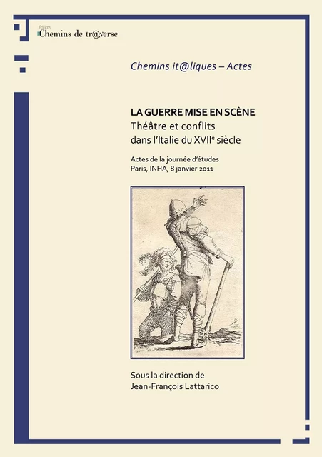 La guerre mise en scène - Jean-François Lattarico - Chemins de tr@verse