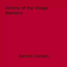 Victims of the Village Wantons