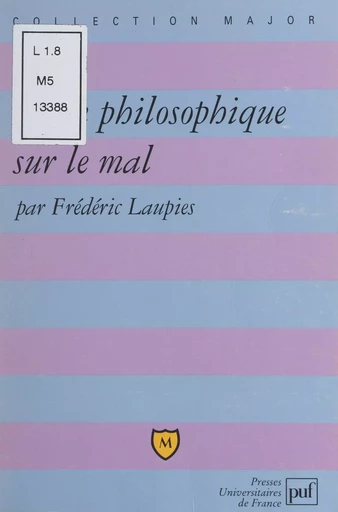 Leçon philosophique sur le mal - Frédéric Laupies - (Presses universitaires de France) réédition numérique FeniXX