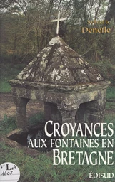 Croyances aux fontaines en Bretagne