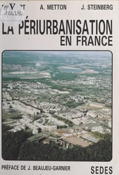 La périurbanisation en France