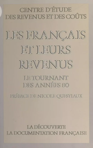 Les Français et leurs revenus -  Centre d'étude des revenus et des coûts - (La Découverte) réédition numérique FeniXX