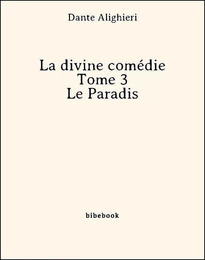 La divine comédie - Tome 3 - Le Paradis