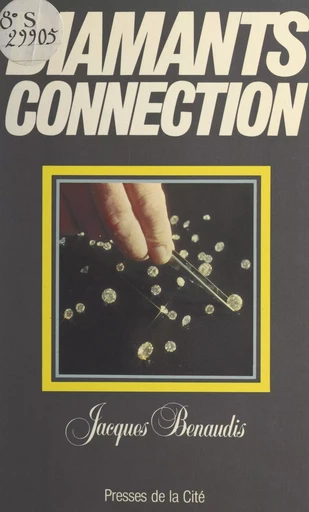 Diamants connection - Jacques Benaudis - (Presses de la Cité) réédition numérique FeniXX