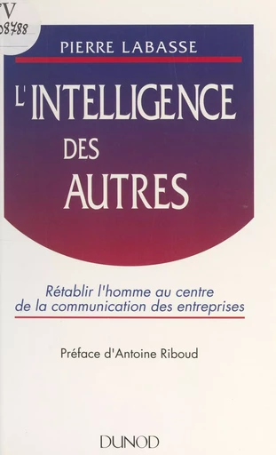 L'intelligence des autres - Pierre Labasse - (Dunod) réédition numérique FeniXX