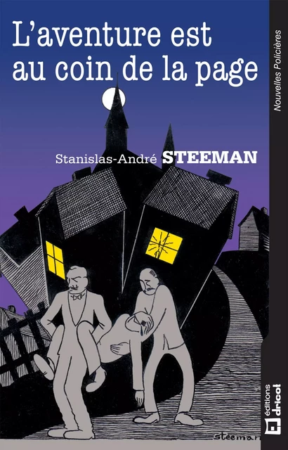 L'aventure est au coin de la page - Stanislas-André Steeman - Dricot