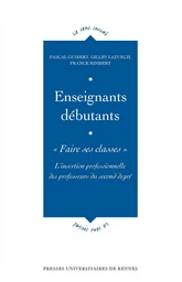 Enseignants débutants : «Faire ses classes»