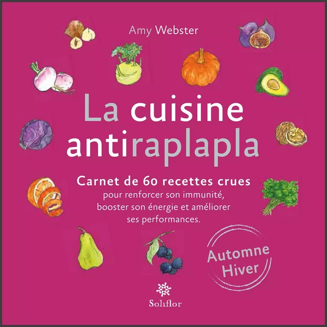 La cuisine antiraplapla - Automne Hiver - Amy Webster - Soliflor