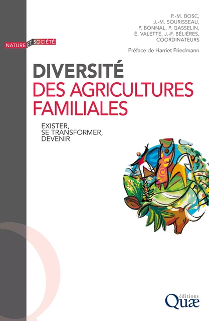 Diversité des agricultures familiales - Jean-Michel Sourisseau, Pierre-Marie Bosc, Pierre Gasselin, Jean-François Bélières, Philippe Bonnal, Elodie Valette - Quae