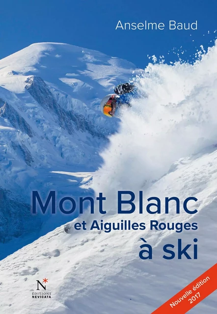 Mont Blanc et Aiguilles Rouges à ski - Anselme Baud - Nevicata