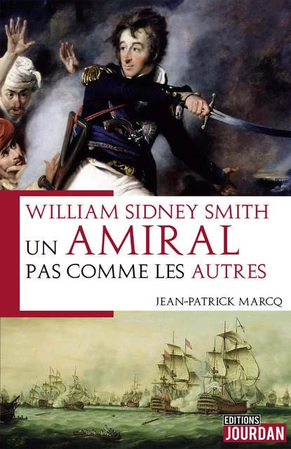 William Syndney Smith - Jean-Patrick Marcq - Jourdan