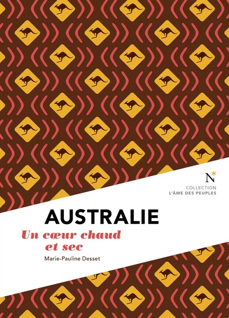 Australie : Un cœur chaud et sec - Marie-Pauline Desset - Nevicata