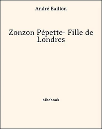 Zonzon Pépette- Fille de Londres