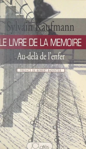 Le livre de la mémoire - Sylvain Kaufmann - (JC Lattès) réédition numérique FeniXX