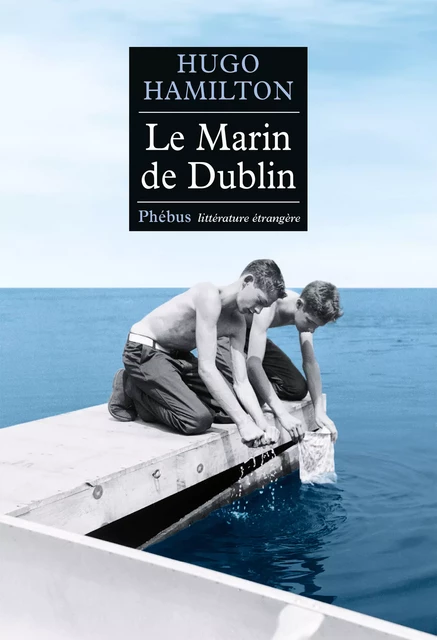 Le Marin de Dublin - Hugo Hamilton - Libella