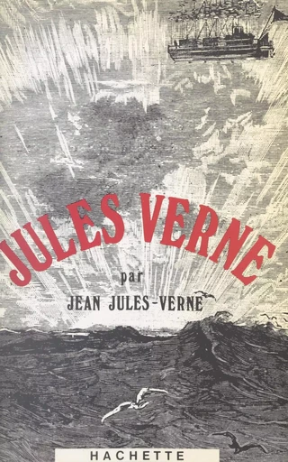 Jules Verne - Jean Jules-Verne - (Hachette) réédition numérique FeniXX