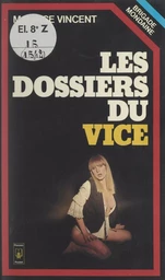 Les dossiers du vice