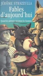 Fables d'aujourd'hui