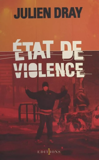 État de violence - Julien Dray - J'ai lu (réédition numérique FeniXX)