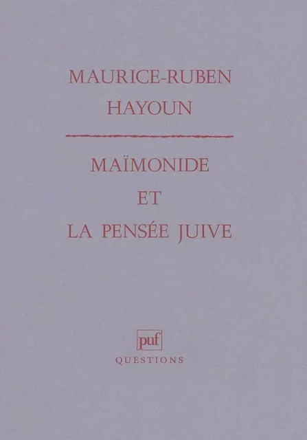 Maïmonide et la pensée juive - Maurice-Ruben Hayoun - Humensis