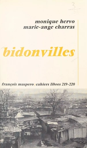 Bidonvilles : l'enlisement - Marie-Ange Charras, Monique Hervo - La Découverte (réédition numérique FeniXX)