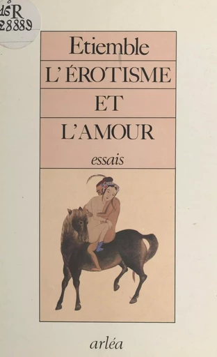 L'Érotisme et l'Amour - René Étiemble - Le Livre de poche (réédition numérique FeniXX)