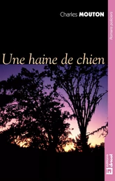 Une haine de chien