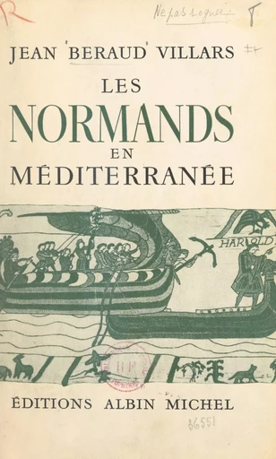 Les Normands en Méditerranée - Jean Béraud-Villars - (Albin Michel) réédition numérique FeniXX