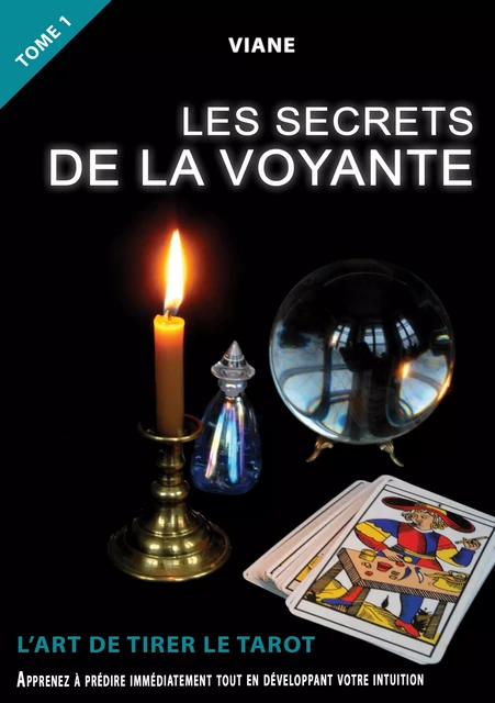 Les secrets de la voyante - Viane Viane - Libres d'écrire