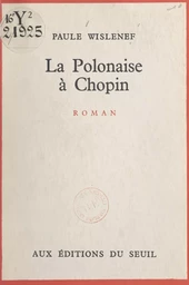 La Polonaise à Chopin