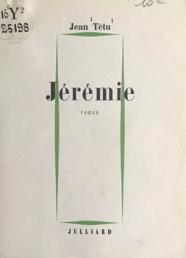 Jérémie - Jean Tétu - (Julliard) réédition numérique FeniXX