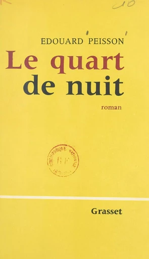 Le quart de nuit - Édouard Peisson - (Grasset) réédition numérique FeniXX