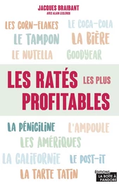 Les ratés les plus profitables