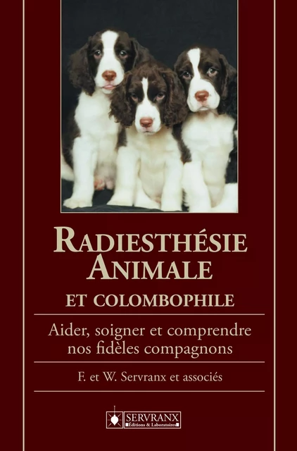 Radiesthésie animale et colombophile -  F. & W. Servranx et associés - Servranx