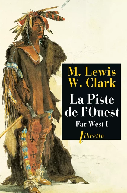 La Piste de l’Ouest - Meriwether Lewis - Libella