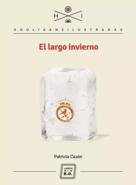 El largo invierno - Patricia Cazón - Libros del K.O.