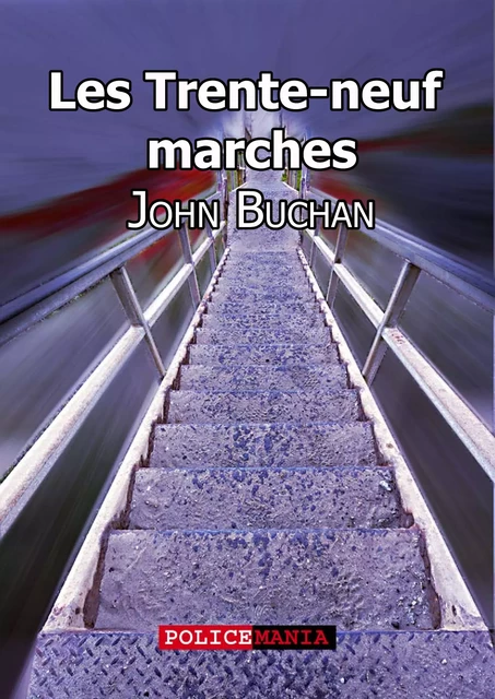 Les Trente-neuf marches - John Buchan - PoliceMania