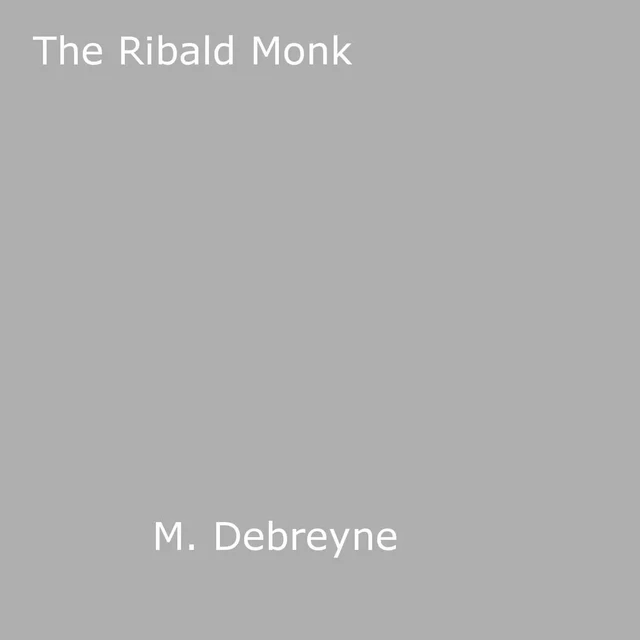 The Ribald Monk - M. Debreyne - Disruptive Publishing