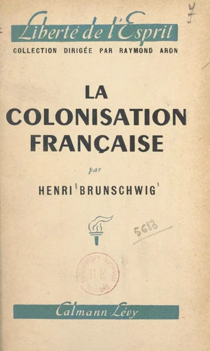 La colonisation française - Henri Brunschwig - (Calmann-Lévy) réédition numérique FeniXX