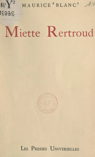 Miette Rertroud - Maurice Blanc - (Éditions de La Martinière) réédition numérique FeniXX