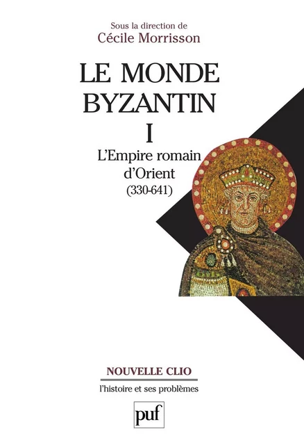 Le monde byzantin. Tome 1 - Cécile Morrisson - Humensis