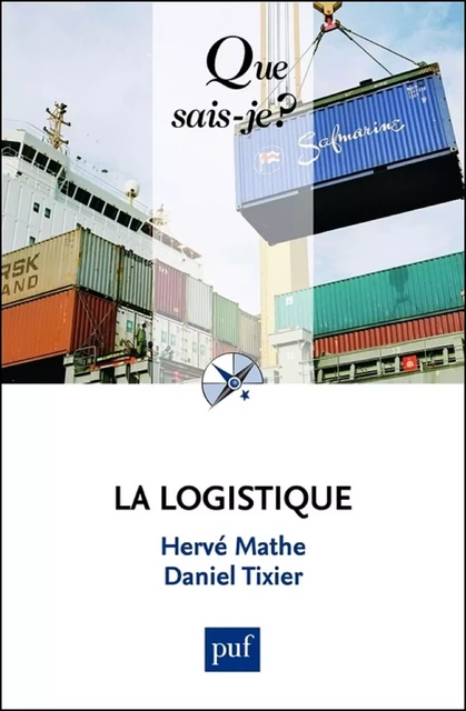 La logistique - Hervé Mathe, Daniel Tixier - Humensis